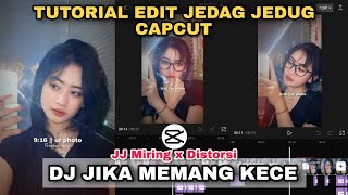 Tutorial Edit Jedag Jedug Capcut DJ JIKA MEMANG KECE  JJ 2024 [upl. by Eteragram112]