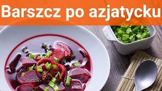 Szybki świąteczny barszcz z azjatyckim twistem [upl. by Canotas]