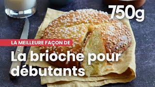 La meilleure façon de Réussir sa brioche  750g [upl. by Marys999]