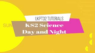 KS2 Day and Night [upl. by Goulet471]