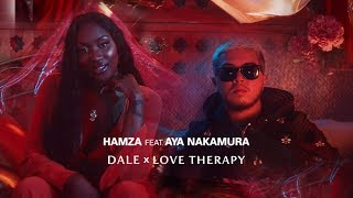 Hamza  Dale x Love Therapy feat Aya Nakamura Clip officiel [upl. by Ardnuassac28]