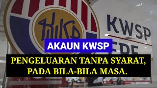 🔥 PENGELUARAN KWSP TANPA SYARAT BOLEH BUAT BILA2 MASA KWSP AKAUN 3 [upl. by Dittman]