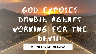 God exposes double agents working for the devil [upl. by Buehler]