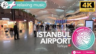 Istanbul Airport IST Stopover in the huge main turkish aiport Istanbul Türkiye 🇹🇷 4K [upl. by Warchaw]