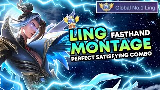 LING MONTAGE  FASTHAND SATISFYING ALL COMBO ULTIMATE  LING TOP 1 GLOBAL LING MOBILE LEGENDS [upl. by Ymma]