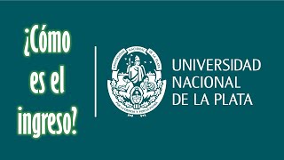 ¿Cómo es el ingreso a la Universidad Nacional de La Plata UNLP [upl. by Nayhr807]