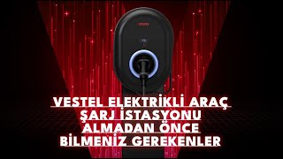 Elektrikli Araç Şarj İstasyonu Hakkında Merak Edilen 7 Önemli Bilgi  Vestel [upl. by Tannie455]