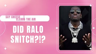 Say Cheese INTERVIEWS Ralo and Clears up all Confusion Surrounding his Recent Arrest [upl. by Radbun254]