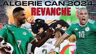 LHEURE DE LA REVANCHE 🔥 À SONNÉ POUR LALGERIE  🇩🇿 CAN 2024 [upl. by Marquet665]