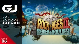 Rock of Ages 2  Los Gordos Juegan  Parte 6  3GB [upl. by Denison]