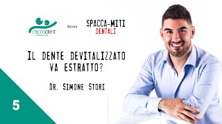 Il dente devitalizzato va estratto  Spaccamiti Dentali  513 [upl. by Mcquillin]