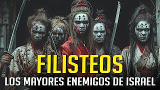 QUIÉNES ERAN LOS TERRIBLES FILISTEOS EN LA BIBLIA LA HISTORIA DE LOS ENEMIGOS DE ISRAEL [upl. by Farrand]