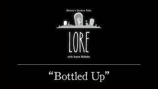 Lore Bottled Up [upl. by Rap]