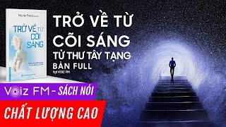 Sách nói Trở Về Từ Cõi Sáng Tử Thư Tây Tạng  Nguyên Phong  Voiz FM  Bản FULL Đặc biệt [upl. by Ihcas]