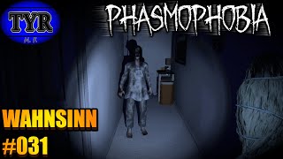 Da hattet ihr nochmal was zum Lachen🤪  Phasmophobia  WAHNSINN 031  deutsch  Tyr [upl. by Kerianne]