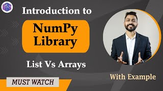 Lec31 Introduction to NumPy Library in Python 🐍 List vs Arrays in Python 🐍 with examples [upl. by Ethe]