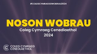 Noson Wobraur Coleg Cymraeg Cenedlaethol 2024 [upl. by Dijam]