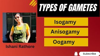 Types of gamete  Isogamy Anisogamy Oogamy🔥neet neetbiology neet2024 biologicalclassification [upl. by Dudden854]