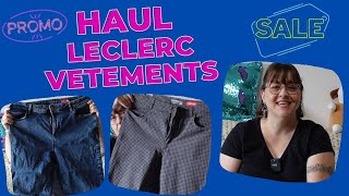 HAUL LECLERC 2022  JE VOUS MONTRE MES ACHATS VETEMENTS   juillet 22 [upl. by Arther]