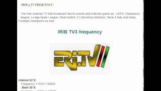 IRIB 3 TV Frequency Bdar arabsat Intelsat [upl. by Amelia498]