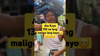 Ate Kuya 130 na lang maligo lang kayo shorts [upl. by Blinni]