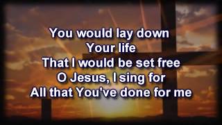 This Is Amazing Grace Phil Wickham Worship Video with lyrics [upl. by Cheke]