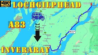 Lochgilphead to Inveraray Argyll amp Bute  Scotland 4K Drive A83 [upl. by Esydnac]