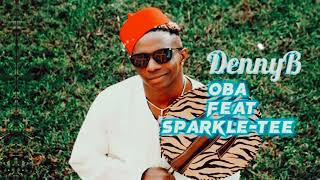 Dennyb OBA feat Sparkletee [upl. by Eelyma]