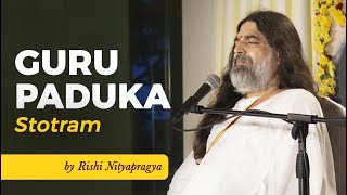 Guru Paduka Stotram by Rishi Nityapragya  Art of Living Bhajans [upl. by Zilevi139]