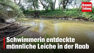 Hintergründe mysteriös Schwimmerin entdeckte männliche Leiche in der Raab  kronetv NEWS [upl. by Ploch]