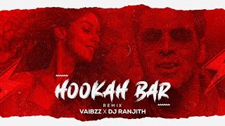 Hookah Bar Remix  Vaibzz X Dj Ranjith  Bollywood Remix [upl. by Lleon]