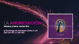 La Anunciación Video Letra  Javier Brú [upl. by Lisetta565]