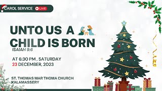 Christmas Carol Service 2023 St Thomas Mar Thoma Church Kalamassery  Dec 23 2023 630 PM LIVE [upl. by Namijneb764]