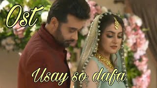 Ost  fitoor  Usay so dafa  Haider and DilNasheen  Hamza and Mehmal  Geo tv Drama [upl. by Raychel]