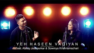 Yeh Haseen Vadiyan  Feat Abhay Jodhpurkar amp Sowmya Krishnamachari [upl. by Sesom]