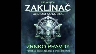 Zrnko pravdy  Zaklínač I Poslední přání 26 Audiotékacz [upl. by Erlina]