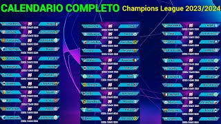 CALENDARIO COMPLETO de la CHAMPIONS LEAGUE 20232024 [upl. by Leia]