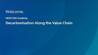 【ESGAcademy Webinar Series】 Decarbonisation along the value chain [upl. by Stella91]