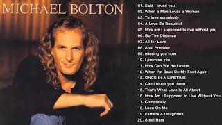 Michael Bolton Greatest Hits  Best Songs Of Michael Bolton Nonstop Collection  Full Album [upl. by Syverson994]