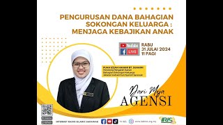 Pengurusan Dana Bahagian Sokongan Keluarga Menjaga Kebajikan Anak [upl. by Ahseenak]