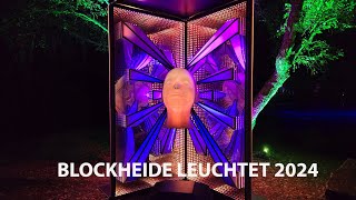 Blockheide leuchtet 2024  Licht Kunst und Natur [upl. by Lobiv81]