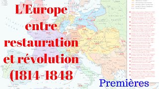 Premières LEurope entre Restauration et Révolution  cours complet [upl. by Vastha937]