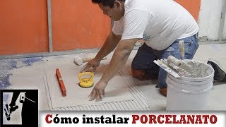 Cómo Instalar piso de PORCELANATO Fácil  Instalaciones [upl. by Lisha49]