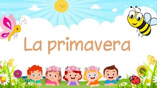 La primavera para niños 🌼🌞 [upl. by Ellehsor852]