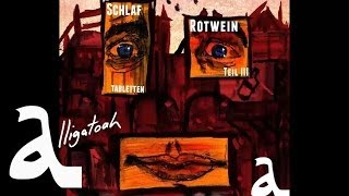 Alligatoah  Spass  Schlaftabletten Rotwein 3  Album  Track 14 [upl. by Elrod]