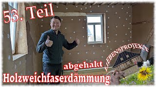 Holzweichfaserinnendämmung Haken dran ✅ 53 Projekt Fachwerkhaus [upl. by Heinrich]