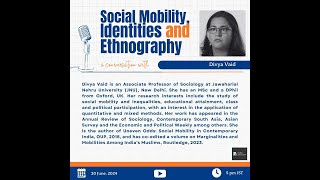 Social Mobility Identities and Ethnography An Interview with Divya Vaid [upl. by Cody]