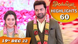 Ilakkiya Serial  EP 60 Highlights  19th Dec 2022  Hima Bindhu  Nandan  Sushma Nair [upl. by Einnalem]