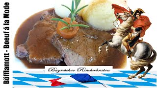 Napoleons Böfflamott der bayrisch französische Rinderbraten und Seine Geschichte  Boeuf a la Mode [upl. by Supple68]