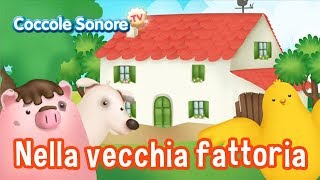 Nella vecchia fattoria  altre canzoncine  Canzoni per bambini di Coccole Sonore [upl. by Sitoel]